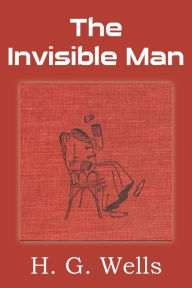 Title: The Invisible Man, Author: H. G. Wells