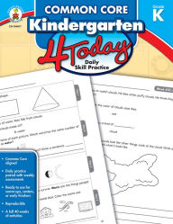 Title: Common Core Kindergarten 4 Today: Daily Skill Practice, Author: Carson Dellosa Education