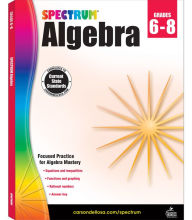 Title: Spectrum Algebra, Grades 6-8, Author: Spectrum
