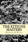 The Kitsune Masters: The Masters