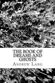 The Book of Dreams and Ghosts