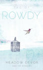 The Tao of Rowdy