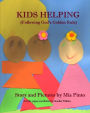 Kids Helping: (Following God's Golden Rule)