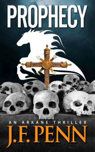 Prophecy. an Arkane Thriller. (Book 2)