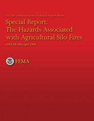 Title: The Hazards Associated With Agricultural Silo Fires, Author: John Kimball