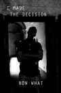 I made the decision.....Now what.....: A New Believer's Handbook First Steps