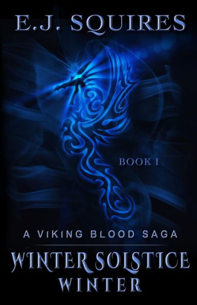 Winter Solstice Winter: A Viking Blood Saga - Book 1