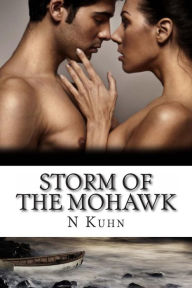 Title: Storm of the Mohawk, Author: N Kuhn
