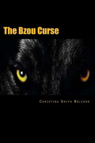 Title: The Bzou Curse, Author: Christina Smith Belcher