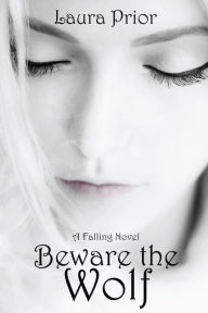 Title: Beware the Wolf, Author: Laura Prior