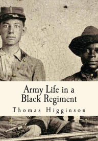Army Life in a Black Regiment