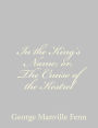 In the King's Name; or, The Cruise of the Kestrel