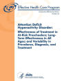 Attention Deficit Hyperactivity Disorder: Effectiveness of Treatment in At-Risk Preschoolers; Long-Term Effectiveness in All Ages; and Variability in Prevalence, Diagnosis, and Treatment: Comparative Effectiveness Review Number 44