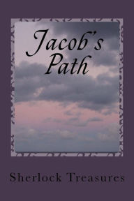 Title: Jacob's Path, Author: Sherlock Treasures T
