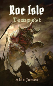 Title: Roc Isle: Tempest, Author: Alex James