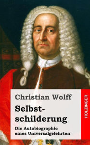 Title: Selbstschilderung, Author: Christian Wolff Fre