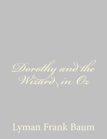 Dorothy and the Wizard in Oz