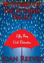 Mystery of the Stormy Night: Lilly Bug, Girl Detective, Mystery
