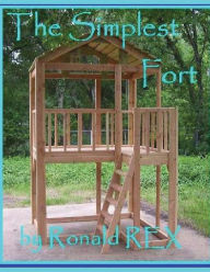 Title: The Simplest Fort, Author: Ronald Rex