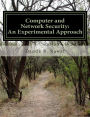 Computer and Network Security: An Experimental Approach