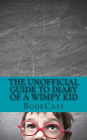 The Unofficial Guide to Diary of a Wimpy Kid: A Companion for Parents and Children