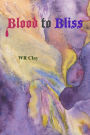 Blood To Bliss