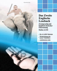 Title: Das Zweite Englische Lesebuch: Zweisprachig mit Englisch-deutscher Übersetzung Stufen A2 B1, Author: Elisabeth May