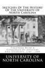 Sketches Of The History Of The University Of North Carolina: Together With A Catalogue Of Officers And Students, 1789 - 1889