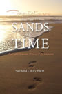 Footsteps Through the Sands of Time: Past Life Dramas Present Life Lessons