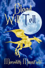 Blood WIll Tell