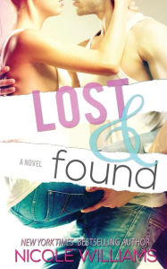 Title: Lost and Found, Author: Nicole Williams