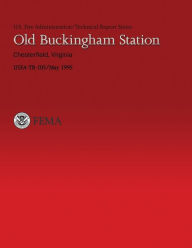 Title: Old Buckingham Station Chesterfield, Virginia, Author: U S Fire Administration
