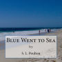Blue Went to Sea