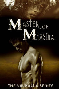 Title: Master of Miasma, Author: Poppet
