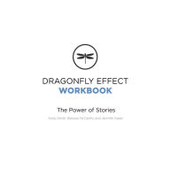 Title: Dragonfly Effect Workbook: The Power of Stories, Author: Barbara McCarthy