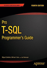 Title: Pro T-SQL Programmer's Guide / Edition 4, Author: Jay Natarajan