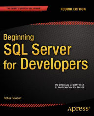 Title: Beginning SQL Server for Developers, Author: Robin Dewson