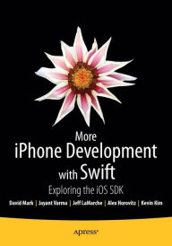 Title: More iPhone Development with Swift: Exploring the iOS SDK, Author: Alex Horovitz