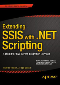 Title: Extending SSIS with .NET Scripting: A Toolkit for SQL Server Integration Services, Author: Joost van Rossum