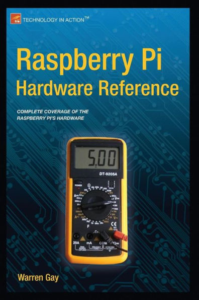 Raspberry Pi Hardware Reference / Edition 1