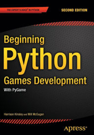 Title: Beginning Python Games Development, Second Edition: With PyGame, Author: Will McGugan