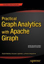 Practical Graph Analytics with Apache Giraph