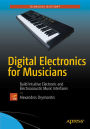 Digital Electronics for Musicians