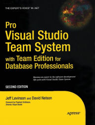 Title: Pro Visual Studio Team System with Team Edition for Database Professionals, Author: David Nelson