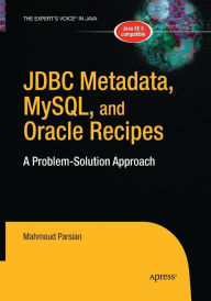 Title: JDBC Metadata, MySQL, and Oracle Recipes: A Problem-Solution Approach, Author: Mahmoud Parsian