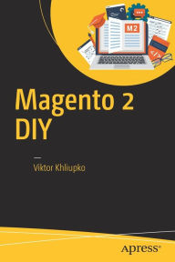 Title: Magento 2 DIY, Author: Viktor Khliupko