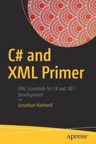 Title: C# and XML Primer, Author: Jonathan Hartwell