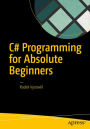 C# Programming for Absolute Beginners