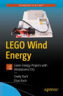 LEGO Wind Energy: Green Energy Projects with Mindstorms EV3