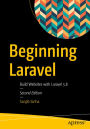 Beginning Laravel: Build Websites with Laravel 5.8